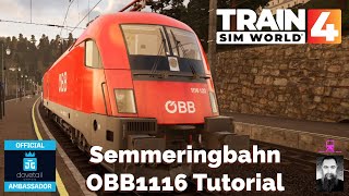 TSW Semmeringbahn OBB1116 Taurus Tutorial With Safety Systems and Downhill Train Handling [upl. by Walrath29]