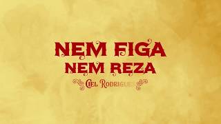 Ciel Rodrigues  Nem Figa Nem Reza Lyric vídeo [upl. by Michale]