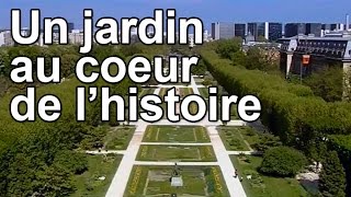 Un jardin au coeur de lHistoire [upl. by Madaih]