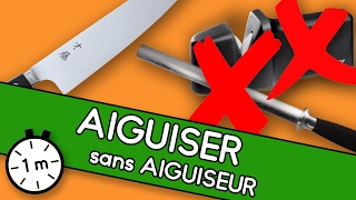 Aiguiser sans aiguiseur  Astuce YouCook [upl. by Adachi]