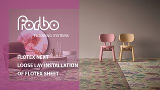 Flotex Next  the loose lay installation of Flotex sheet  Forbo Flooring Systems [upl. by Seraphine]