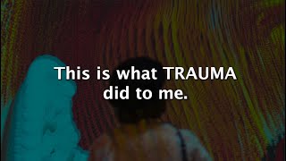 Experiencing trauma turned me into this  Mental health [upl. by Huntington395]