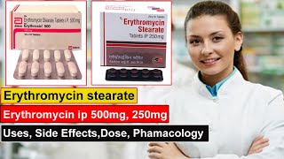 erythromycin stearate tablets ip 250 mg 500 mg in hindi Uses Side Effects Dose Pharmacology [upl. by Alliuqal]