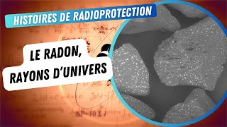 Rayons dUnivers  Le radon [upl. by Halik]