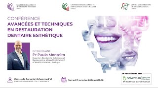 CONFÉRENCE AVANCÉES ET TECHNIQUES EN RESTAURATION DENTAIRE ESTHÉTIQUE [upl. by Eulau]