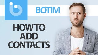 How To Add Contacts Or Someone On Botim App  Step By Step [upl. by Nahgeam]