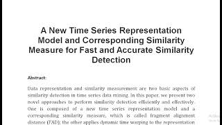 A New Time Series Representation Model and Corresponding Similarity Measure for Fast and Accurate Si [upl. by Ispep]