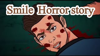 Smile Horror Story [upl. by Jervis]