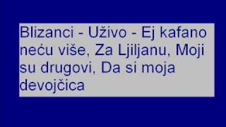 Blizanci  Uzivo  Ej kafano necu vise Za ljiljanu Moji su drugovi Da si moja devojcica [upl. by Elon]