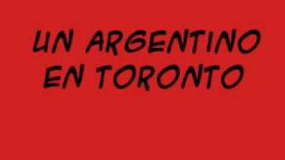 Un argentino en toronto [upl. by Garber]