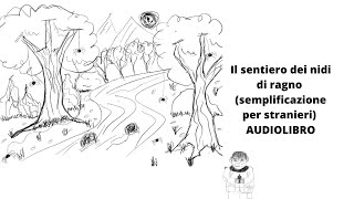 Il sentiero dei nidi di ragno semplificazione per stranieri  INTRODUZIONE [upl. by Airol]