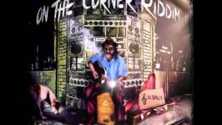 ON THE CORNER RIDDIM MIX [upl. by Onnem]