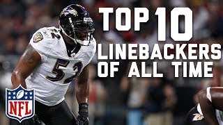 Top 10 Linebackers of All Time  NFL Highlights [upl. by Sievert]