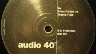 Sven Dedek vs Marco Polo ‎ Me  Hate EP  Fine Audio Recordings ‎– audio 40 [upl. by Denise]