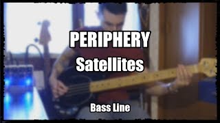 PERIPHERY  Satellites Bass Line [upl. by Yadahs934]