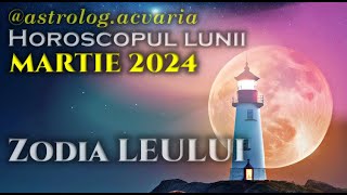 LEU ♌ Iesirea la rampa⭐ Horoscopul lunii MARTIE 2024 [upl. by Galven]