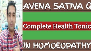 Avena Sativa  Uses amp Benifits in Homoeopathy Explain in Hindi By DrDeepak Adwani [upl. by Annoyek]