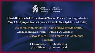 Cardiff School of Education and Social Policy  Cardiff Metropolitan University Graduation 2023 [upl. by Eetnwahs]