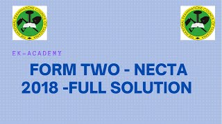 NECTA FORM TWO MATHEMATICS 2018FULL SOLUTION [upl. by Yazbak]