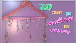 DIY•crea tu organizador de collares [upl. by Sanborn876]