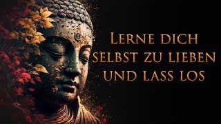 Erinnere Dich immer an diese Worte bei Sorgen oder Unzufriedenheit  Selbstliebe und Loslassen [upl. by Akerue]