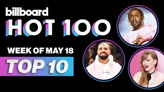 Billboard Hot 100 Top 10 Countdown for May 18th 2024  Billboard News [upl. by Garap965]