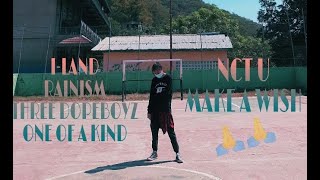 Dance Cover ILAND  RainismThree Dopeboyz One of a kind amp NCT U  Make a Wish [upl. by Assyle]