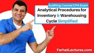 Substantive Analytical Procedures for Inventory Warehousing CycleAuditing and AttestationCPA Exam [upl. by Firehs]