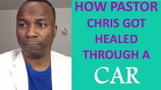 5375 20180427 HOW PASTOR CHRIS GOT HEALED THROUGH A CAR [upl. by Elene]