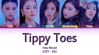 How would ITZY sing “Tippy Toes” by XG Color Coded Lyrics [upl. by Mackenzie]