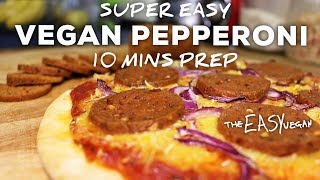 This Vegan Pepperoni tastes SOO Real  10 min prep [upl. by Bocyaj]