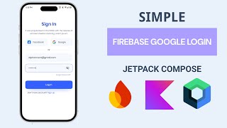 Jetpack Compose  Google Sign In with Firebase and Kotlin Flow [upl. by Ecinert]