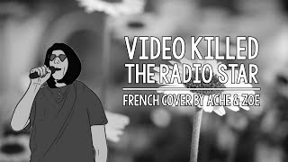 Video Killed The Radio Star version française The presidents of USAThe Bugles french cover [upl. by Warwick]