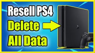 How to Factory Reset PS4 amp PS4 Pro to Resell it Delete ALL DATA [upl. by Machutte]