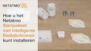 Netatmo Startpakket met Intelligente Radiatorkranen kunt installeren [upl. by Hermine]