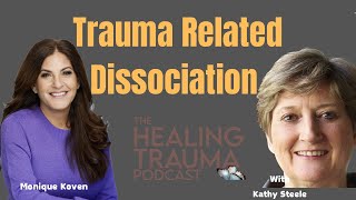 Trauma related Dissociation With Kathy Steele [upl. by Swarts]