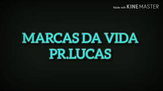 MARCAS DA VIDAPRLUCASPLAYBACK COM LETRA [upl. by Frayda]