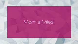 Morris Miles  appearance [upl. by Kwang]