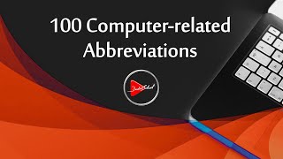 100 Computerrelated Abbreviations with Fullforms You Should Know [upl. by Ydroj]