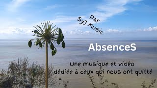 AbsenceS  Musique et vidéo par SyJ Music [upl. by Annohsed245]