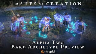 Ashes of Creation Alpha Two Bard Archetype Preview [upl. by Paresh]