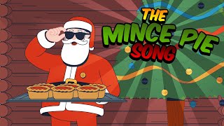 The Mince Pie Song  Santa [upl. by Etakyram]