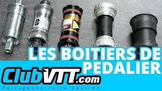 Boitier de pédalier vtt  Quel boitier de pédalier choisir   226 [upl. by Hobie]