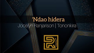 Ndao hidera  Jocelyn Ranjarison  Hira Fiderana  Tononkira [upl. by Amaryl]