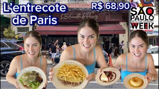 L’Entrecote de Paris Jardins Menu Completo por R 6890 Restaurant Week [upl. by Freddy885]