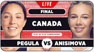 PEGULA vs ANISIMOVA • WTA Toronto 2024 Final • LIVE Tennis Play by Play Stream [upl. by Drofnelg]