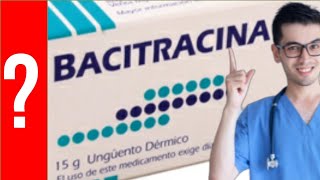 BACITRACINA para que sirve la Bacitracina  Y MAS 💊 Antibióticos [upl. by Enilauqcaj]