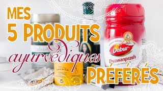 MES INDISPENSABLES  5 Produits Ayurvédiques Préférés [upl. by Nylasej266]