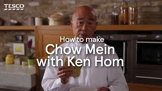 How to Make Chow Mein with Ken Hom  Tesco [upl. by Oikim]