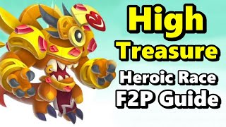 HIGH TREASURE Heroic Race Guide  How to Get to Lap 15 F2P Tips for ALL Tasks  DC 23 [upl. by Dal]